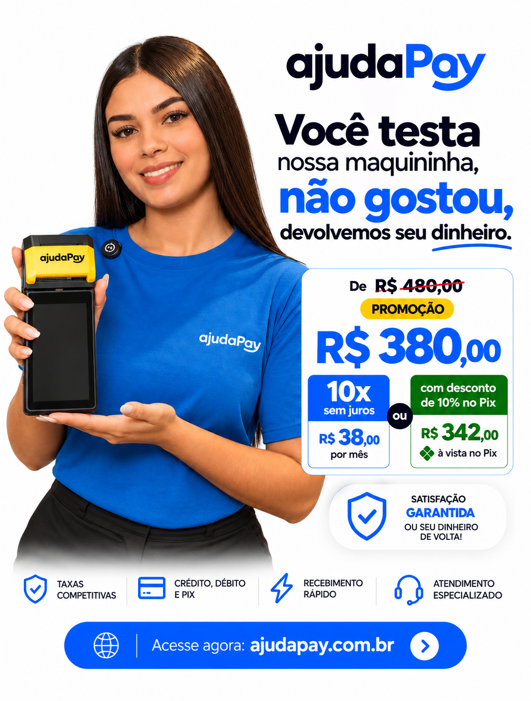 Você testa nossa maquininha: não gostou, devolvemos seu dinheiro. Promoção por R$ 380,00